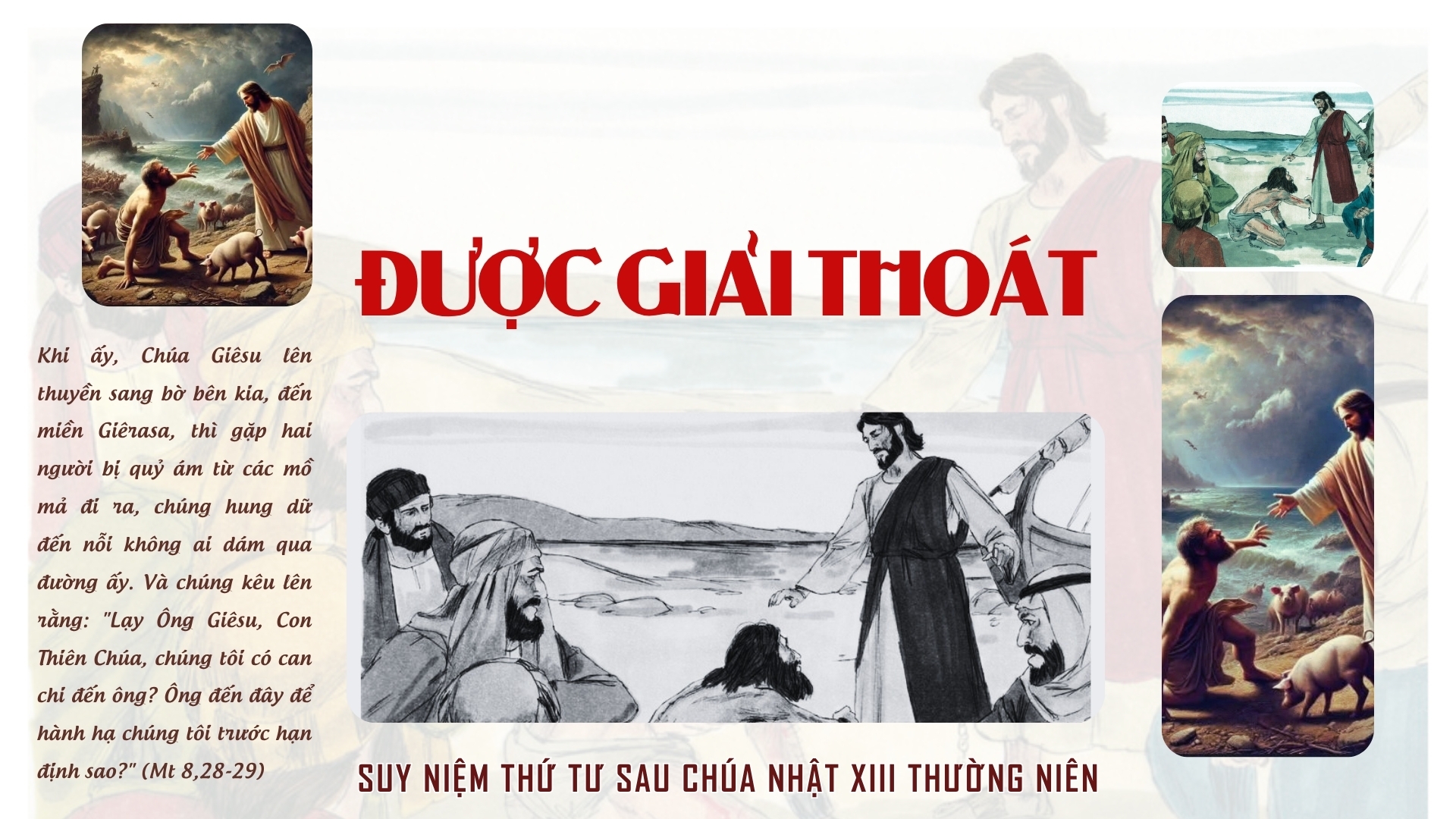 ĐƯỢC GIẢI THOÁT - Suy Niệm Lời Chúa |Thứ Tư Sau Chúa Nhật Tuần XIII Mùa Thường Niên|Mt 8,28-34| Lm Gioan Lê Quang Tuyến